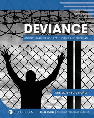 Read Deviance: Understanding Societal Norms and Stigmas - Luis Nuño | ePub