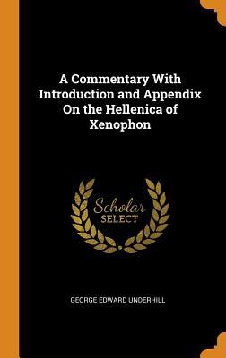Download A Commentary with Introduction and Appendix on the Hellenica of Xenophon - George Edward Underhill | PDF