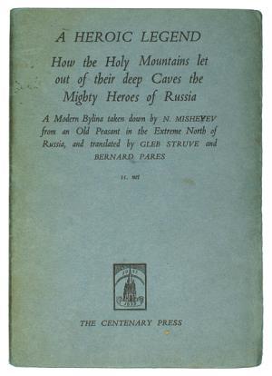 Read Online A Heroic Legend: How the Holy Mountains let out of their deep caves the mighty heroes of Russia - N. Misheyev file in ePub