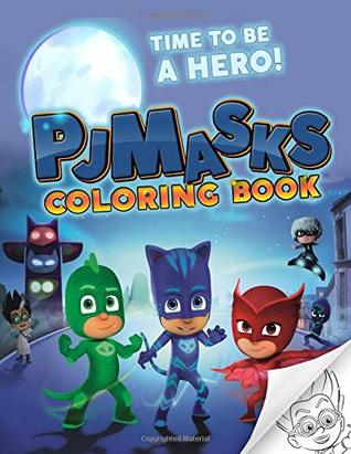 Full Download Pj Masks Coloring Book: Great Coloring Book for Kids and Adults - Oliver Tyler | PDF