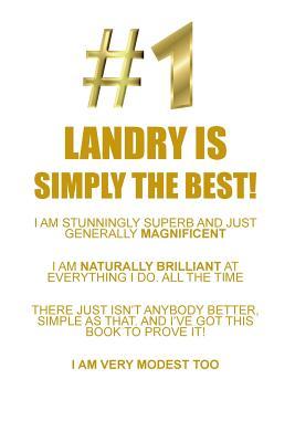 Read Online LANDRY IS SIMPLY THE BEST AFFIRMATIONS WORKBOOK Positive Affirmations Workbook Includes: Mentoring Questions, Guidance, Supporting You - Affirmations World file in ePub