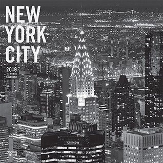 Read Online New York City Black & White 2019 12 x 12 Inch Monthly Square Wall Calendar, USA United States of America New York State Northeast Atlantic (English, French and Spanish Edition) -  | PDF