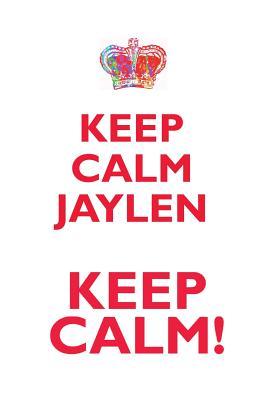 Download KEEP CALM JAYLEN! AFFIRMATIONS WORKBOOK Positive Affirmations Workbook Includes: Mentoring Questions, Guidance, Supporting You - Affirmations World | ePub