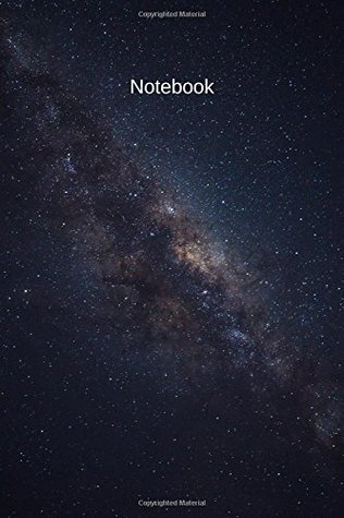 Read Notebook : line Notebook - Basic (6 x 9 inches) - 100 Pages: Galaxy universe Cover (6 x 9 inches) - 100 Pages (Galaxy note) (Volume 8) - galaxy man | PDF
