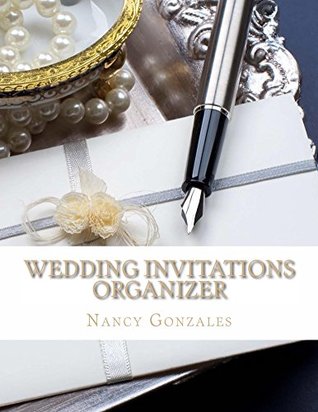 Full Download Wedding Invitations Organizer (Wedding series Book 13) - Nancy Gonzales file in ePub