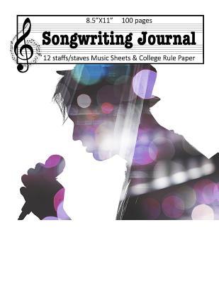 Download Songwriter Journal: Music Staff and College Rule Lined Paper Notebook Singer - Lyirical Fun Co file in PDF