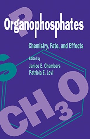 Download Organophosphates Chemistry, Fate, and Effects - Janice E. Chambers | ePub