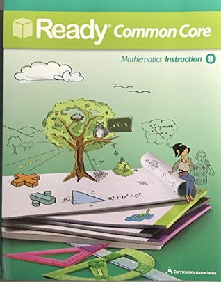 Download Ready Common Core 2014, Mathematics Instruction 8 by Curriculum Associates (2014-05-03) - curriculum associates | PDF