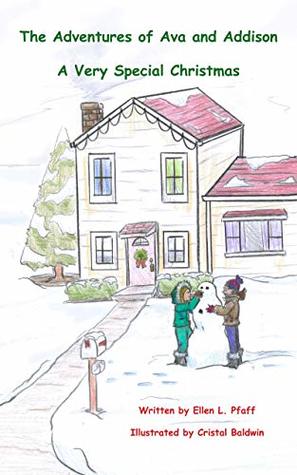 Full Download A Very Special Christmas (The Adventures of Ava and Addison) - Ellen L. Pfaff | PDF