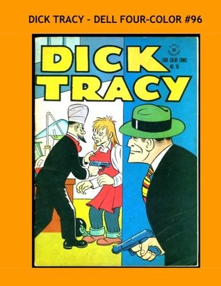 Read Dick Tracy: Four Color #96: All Stories - No Ads --- Adventures of the Hard-Fisted Detective - Dell Publishing Co. file in ePub