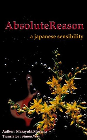 Read Online AbsoluteReason: God's idea (a japanese sensibility Book 1) - Masayuki Moyama | PDF