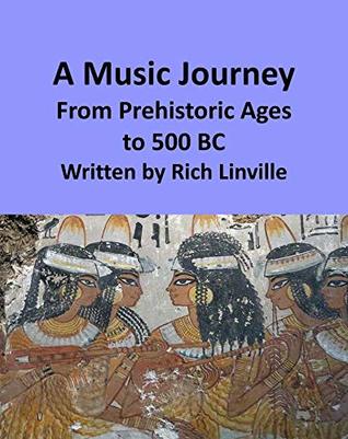Download A Music Journey From Prehistoric Ages to 500 BC - Rich Linville file in PDF