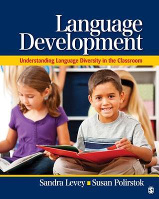 Download Language Development: Understanding Language Diversity in the Classroom - Sandra K. Levey file in ePub