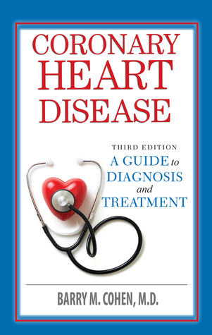 Download Coronary Heart Disease: From Diagnosis to Treatment - Barry M. Cohen file in ePub