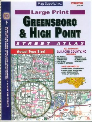 Full Download Greensboro & High Point Street Atlas, Guilford County, North Carolina - Map Supply file in ePub