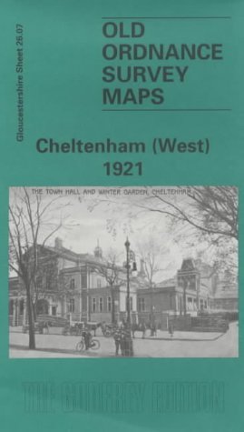 Full Download Cheltenham (West) 1921: Gloucestershire Sheet 26.08 (Old O.S. Maps of Gloucestershire) - Alan Godfrey | PDF