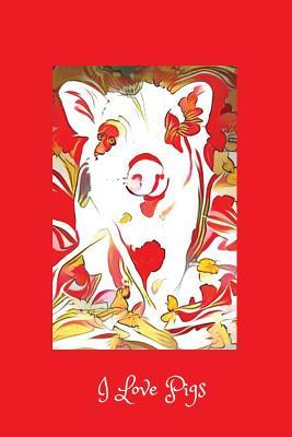 Download I Love Pigs: Red Abstract Journal/Notebook for Pig Lovers -  file in PDF