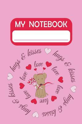 Download My Notebook: Notebook and Journal for All Ages, Exercise and Composition Book with Butterflies Motifs Pages (Hugs & Kisses Love Dog Pink Cover) - Heart Matters Publications file in PDF