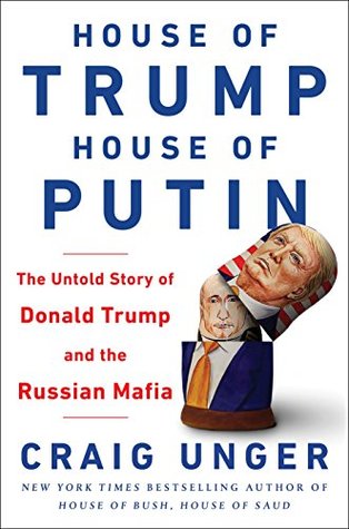 Full Download House of Trump, House of Putin: The Untold Story of Donald Trump and the Russian Mafia - Craig Unger file in PDF