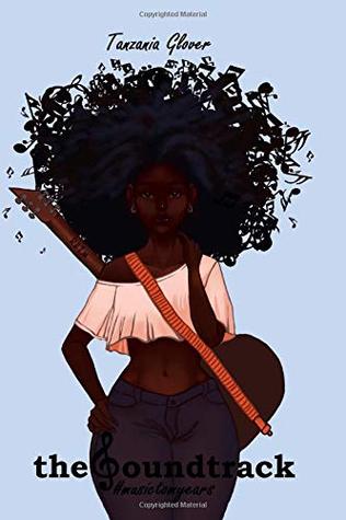 Read Online The Soundtrack: musictomyears (The Soundtrack Series) - Tanzania Glover file in PDF