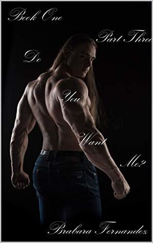 Read Do you want me?: Book one. Part Three (The Russian 3) - Bárbara Fernández file in ePub