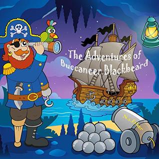 Download The Adventures of Buccaneer Blackbeard: The Lone Pirate and the Treasure of Eric the Red (Bedtime stories book series for children 97) - N.S Ether | ePub