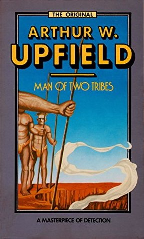 Download Man of Two Tribes (Inspector Bonaparte Mysteries Book 21) - Arthur W. Upfield | ePub