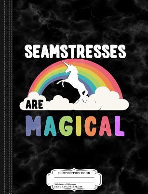 Read Seamstresses Are Magical Composition Notebook: College Ruled 93/4 X 71/2 100 Sheets 200 Pages for Writing -  | ePub