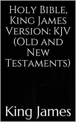 Full Download Holy Bible, King James Version: KJV (Old and New Testaments) - Anonymous file in PDF