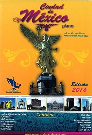 Download Mexico City, Mexico, 2016 Edition Metropolitan Area Map - Ediciones Independencia | PDF