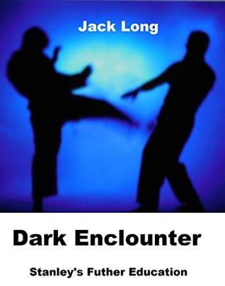 Download Dark Encounter: Stanley's Higher Education (Universal Knight Book 2) - Jack Long | ePub