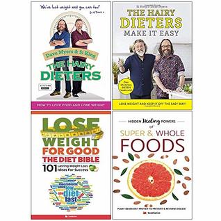 Read Online Hairy Dieters How to Love Food and Lose Weight, Hairy Dieters Make It Easy, Lose Weight for Good Diet Bible, Hidden Healing Powers 4 Books Collection Set - Si King Dave Myers file in ePub