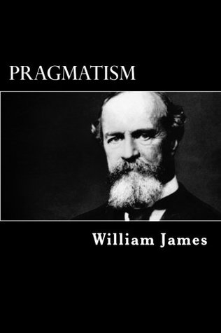 Read Online Pragmatism: A New Name for Some Old Ways of Thinking - William James file in ePub
