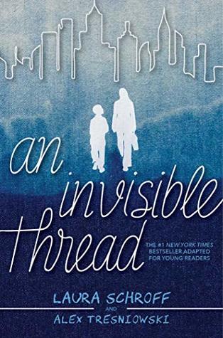 Full Download An Invisible Thread: A Young Readers' Edition - Laura Schroff | ePub
