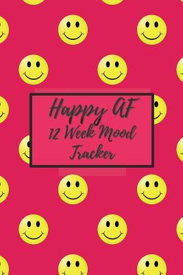 Full Download Happy AF 12 Week Mood Tracker: One Page Per Day Mood Journal -  | ePub