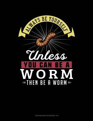 Full Download Always Be Yourself Unless You Can Be a Worm Then Be a Worm: 6 Columns Columnar Pad -  | ePub