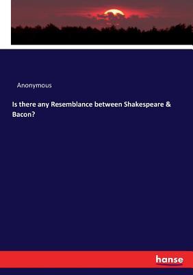 Download Is There Any Resemblance Between Shakespeare & Bacon? - Anonymous | ePub