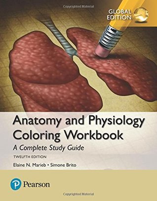 Full Download Anatomy and Physiology Coloring Workbook: A Complete Study Guide, Global Edition - Elaine N. Marieb file in ePub