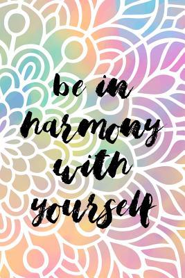 Read Be In Harmony With Yourself: Gratitude Planner Guide Inspiration For A Better Living Colours - Gynn Smith | ePub