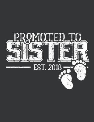 Read Notebook: Promoted to Sister Pregnancy Announcement Journal & Doodle Diary; 120 White Paper Numbered Plain Pages for Writing and Drawing - 8.5x11 in. - Family Love Design Publishing Co file in ePub