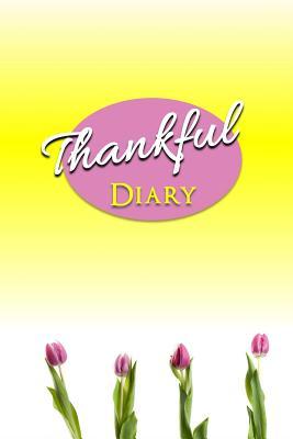 Read Thankful Diary: Gratitude Journal For Girls - 120 Pages - 6x9 size - Life Learnings | PDF