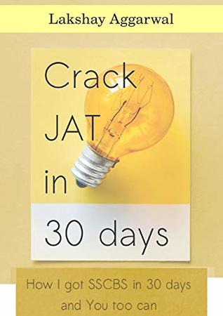 Read Online Crack JAT in 30 Days: The DU JAT Preparation Guide - Lakshay Aggarwal file in ePub