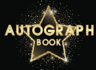 Full Download Autograph Book: Sport Celebrity Autograph Books for Adult, Woman, Kids, Scrapbook For All Your Favorite Stars, 110 Pages: Volume 10 (Memorabilia Album Gift Keepsake) - Joy M. Port | PDF