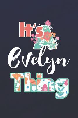 Download It's Evelyn Thing: First Name Funny Sayings Personalized Customized Names Women Girl Mother's day Gift Notebook Journal -  file in ePub