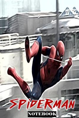 Read Online Spiderman: Friendly Neighborhood Superhero; Notebook Journal 6 x 9 - Stand Tall Publishers | PDF