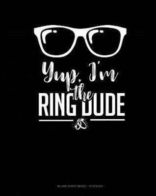 Full Download Yup, I'm the Ring Dude: Blank Sheet Music - 12 Staves -  | PDF