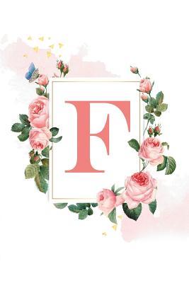 Download F: F: Personalized Monogrammed Initial A Writing Journal, Notebook or Diary for Girls or Women. Floral with Pink Alphabet Letter. 6x9 110 Blank Lines Pages With Space For Date. -  file in PDF