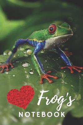 Read Frog Notebook: cute frogs gift for children that love animals (blank lined notebook) best for writing notes, ideas and stories for home use or as a school homework book for kids / amphibians notepad, diary for girls / journal for journaling / frog journal -  | ePub