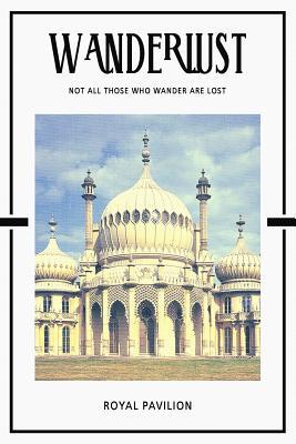 Full Download Royal Pavilion: John Nash Brighton England 2020 Planner Calendar Organizer Daily Weekly Monthly -  file in PDF
