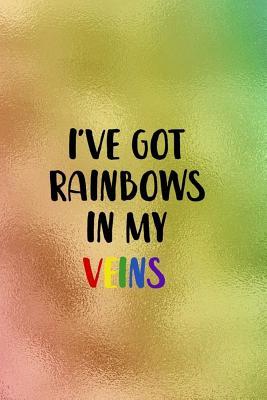 Download I've Got Rainbows In My Veins: Blank Lined Notebook Journal Diary Composition Notepad 120 Pages 6x9 Paperback ( Pride ) 1 - Alana Duke file in PDF